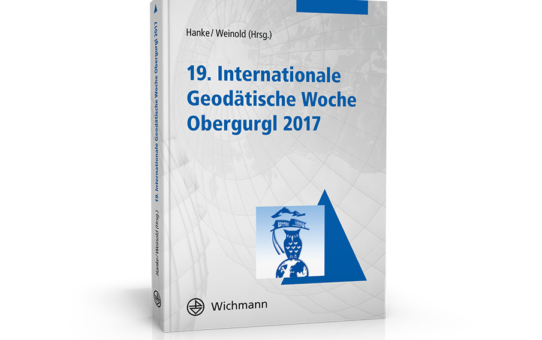 Alle Beiträge der 19. Internationalen Geodätischen Woche 2017 in Obergurgl