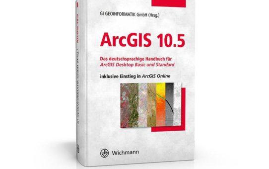 Das einzige deutschsprachige Handbuch zu ArcGIS!