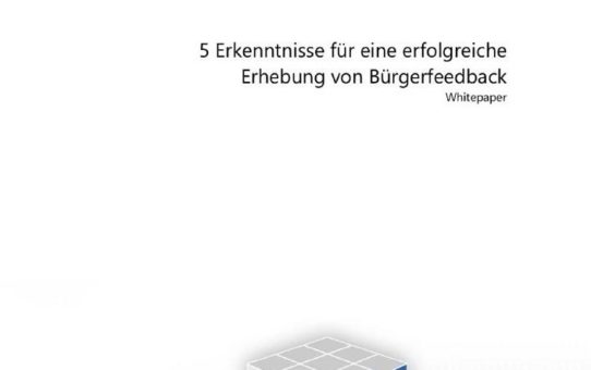 Kleiner Aufwand, große Wirkung: Erfolgreich mit der Erhebung von Bürgerfeedback