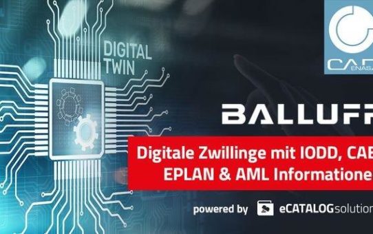 Digitaler Zwilling: Balluff wandelt mit CADENAS AutomationML Format in zentrale Produktinformationsquelle um