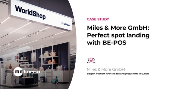 Miles & More GmbH: Perfekte Punktlandung mit BE-POS