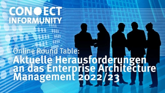 Online Round Table: Aktuelle Herausforderungen an das Enterprise Architecture Management 2022/23 am 7. März 2022 - kostenfreie Einwahl!