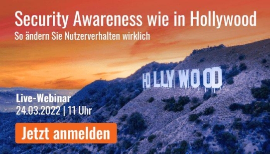 Security Awareness wie in Hollywood - So ändern Sie Nutzerverhalten wirklich (Webinar | Online)