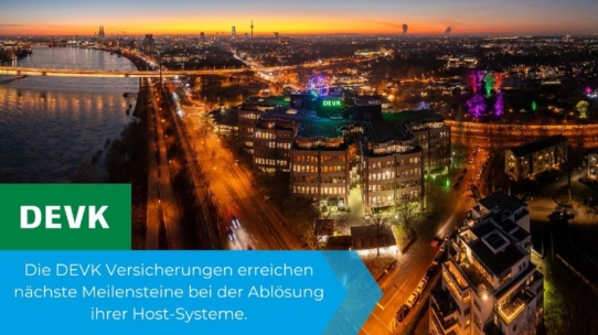 Die DEVK Versicherungen erreichen nächste Meilensteine bei der Ablösung ihrer Host-Systeme