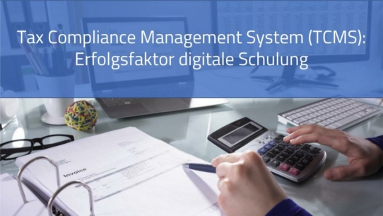 Webinar: Tax Compliance Management System (TCMS) - Mitarbeitende effizient schulen (Webinar | Online)