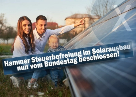 Steuererleichterung: Steuerbefreiung für Solaranlagen - Der Bundestag hat beschlossen!