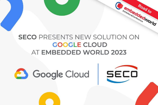 embedded world 2023 Highlight: SECO präsentiert neue Lösung für die Google Cloud