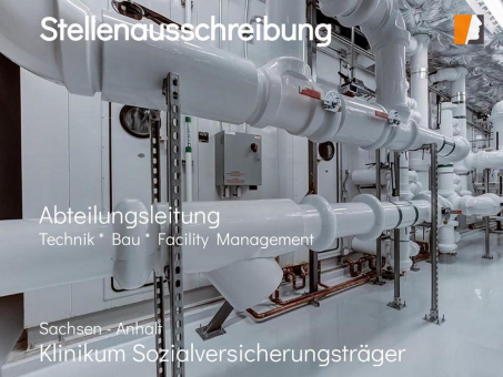 Abteilungsleitung Facility-Management – Technik – Bau bei Arbeitgeber des öffentlichen Diensts gesucht