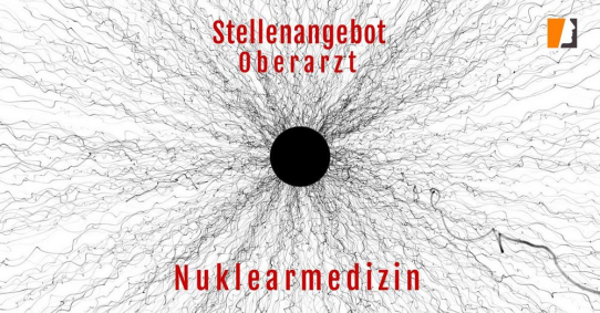 Nuklearmediziner:in für Oberarztstelle gesucht