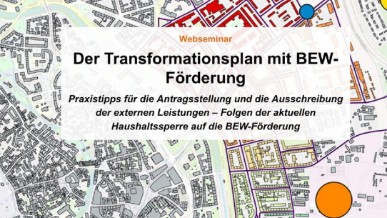 Live-Webseminar: Der Transformationsplan mit BEW-Förderung und die Folgen der Haushaltssperre