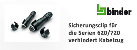 Sicherungsclip der Serien 620/720 verhindert Kabelzug