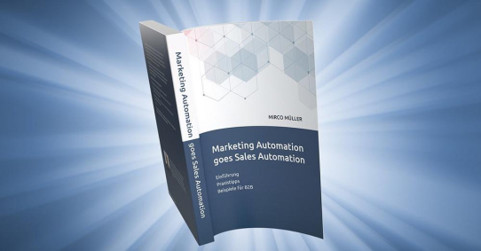 Endlich erhältlich: Marketing Automation goes Sales Automation!