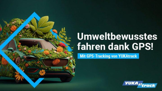 Green Driving mit YUKAtrack GPS Ortung