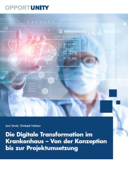 Wie die Digitale Transformation im Krankenhaus gelingt