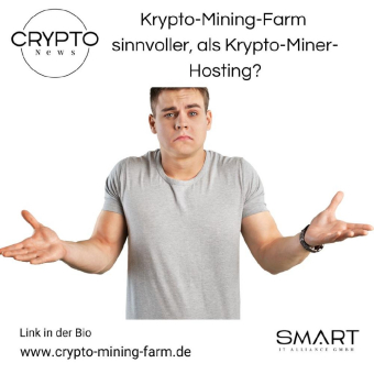 Krypto-Mining-Farm sinnvoller, als Krypto-Miner-Hosting?