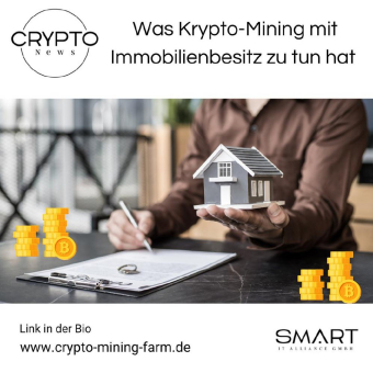 Was Krypto-Mining mit Immobilienbesitz zu tun hat