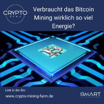 Verbraucht das Bitcoin Mining wirklich so viel Energie?