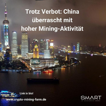 Trotz Verbot: China überrascht mit hoher Mining-Aktivität