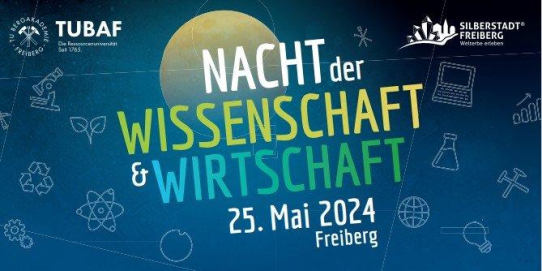 Nacht der Wissenschaft und Wirtschaft in Freiberg