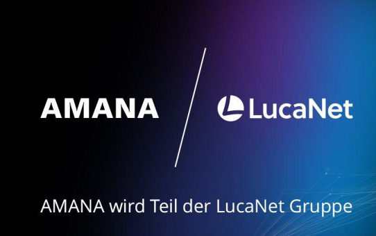 AMANA wird Teil der LucaNet-Gruppe