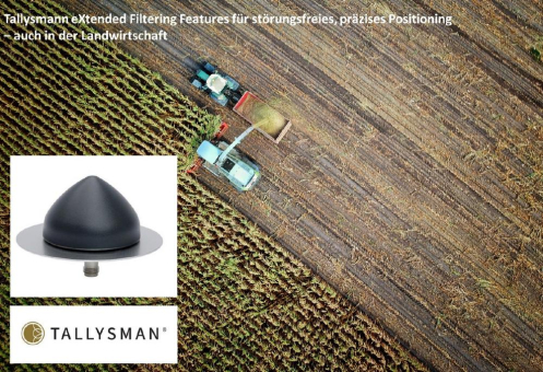 Tallysman Dual- und Triple-Band-Antennen mit neuen Funktionen für noch genaueres Positioning