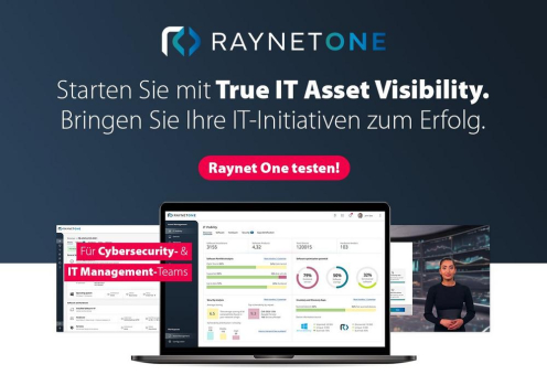 Raynet One für True IT Asset Visibility: Das Must-have für Cybersecurity- und IT-Teams