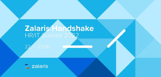 Endlich wieder Real: Zalaris Handshake – HR/IT Summit am 22. & 23. Juni 2022