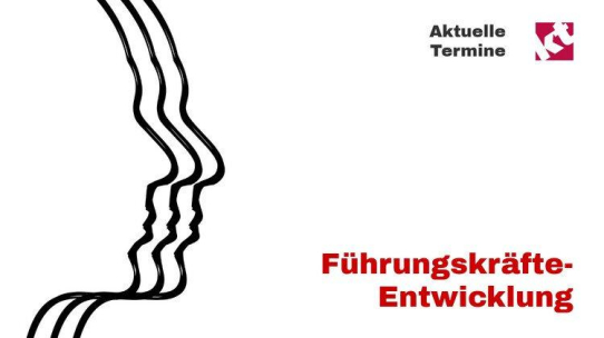 Führungskräfteentwicklung – Führungskompetenzen für erfahrene Führungskräfte und Nachwuchskräfte stärken