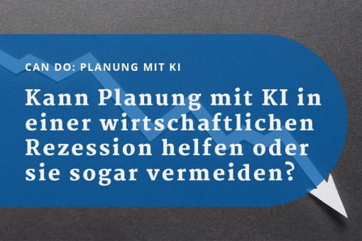 Kann Planung mit KI in einer wirtschaftlichen Rezession helfen oder sie sogar vermeiden?