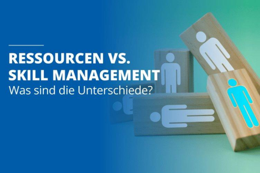 Ressourcenmanagement und Skill Management – was sind die Unterschiede?