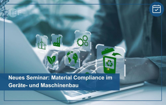 Material Compliance im Geräte- und Maschinenbau: Neues Seminar bietet umfassende Einblicke für Hersteller und Wirtschaftsakteure