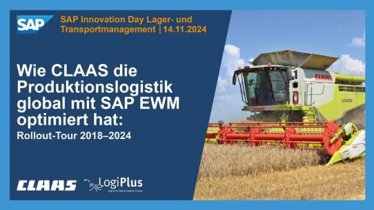 SAP Innovation Day Lager- und Transportmanagement 2024: LogiPlus stellt aus und hält Vortrag mit CLAAS