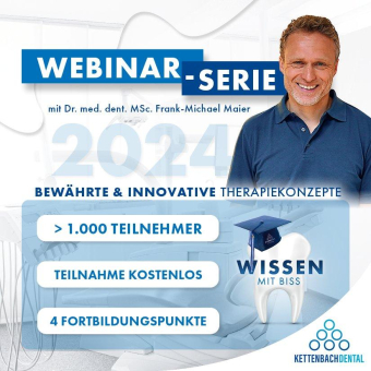 Das Webinar-Konzept von Kettenbach Dental auch dieses Jahr wieder sehr erfolgreich - in 2025 setzt sich die Serie fort