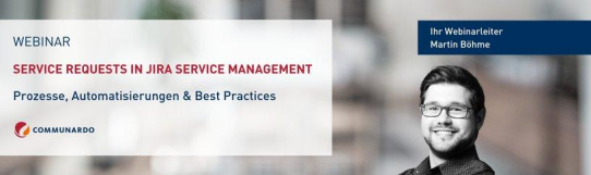 Webinar: Service Requests in Jira Service Management - Prozesse, Automatisierungen & Best Practices (Webinar | Online)