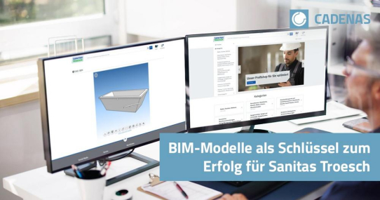 Sanitas Troesch und CADENAS: BIM-Modelle als Schlüssel zum Erfolg