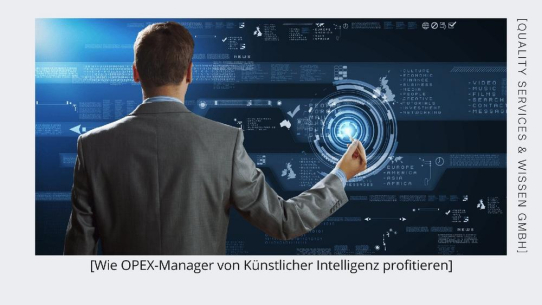 Wie OPEX-Manager von Künstlicher Intelligenz profitieren