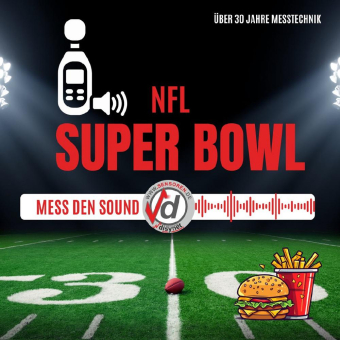 Unsere Vibrometer rocken den Super Bowl mit kinderleichter Schallpegelmessung!