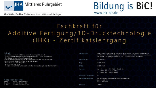 Fachkraft für Additive Fertigung/3D-Drucktechnologie (IHK) – Zertifikatslehrgang vom 23.03.2020 – 22.04.2020