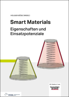 Neues Buch zeigt Eigenschaften und Einsatzpotenziale intelligenter Werkstoffe