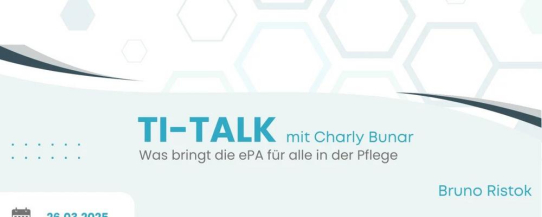 TI-Talk mit Charly Bunar: Die ePA und ihre Bedeutung für die Pflege