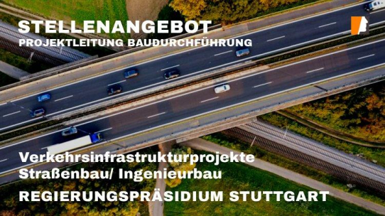 Stellenangebot Projektleitung Baudurchführung – Verkehrsinfrastrukturprojekte Öffentlicher Dienst